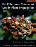 The Reference Manual of Woody Plant Propagation Book