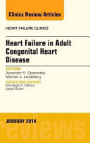 Heart Failure in Adult Congenital Heart Disease  an Issue of Heart Failure Clinics