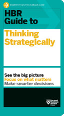 HBR Guide to Thinking Strategically (HBR Guide Series)