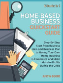 Home Based Business QuickStart Guide  6 Books in 1 