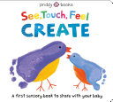 See  Touch  Feel  Create Book
