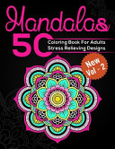 Mandalas 50 Coloring Book for Adults Stress Relieving Designs   New Vol 2  
