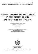 Synoptic Analysis and Forecasting in the Tropics of Asia and the South west Pacific