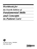 Workbook for the Fourth Edition of Fundamental Skills and Concepts in Patient Care