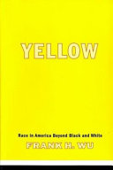 Yellow  Race In America Beyond Black And White Book
