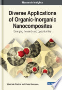 Diverse Applications of Organic Inorganic Nanocomposites  Emerging Research and Opportunities