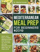 Mediterranean Meal Prep for Beginners  2019 Book