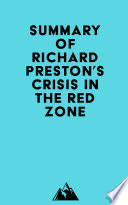 Summary of Richard Preston s Crisis in the Red Zone