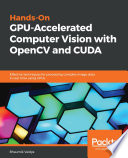 Hands On GPU Accelerated Computer Vision with OpenCV and CUDA Book