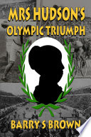 Mrs Hudson s Olympic Triumph