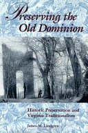 Preserving the Old Dominion: Historic Preservation and ...
