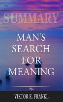 Summary  Man s Search for Meaning