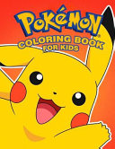 Pokemon Coloring Book for Kids  Illustrations of Pikachu  Ash and Other Pokemon Characters 