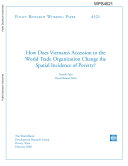 How Does Vietnam s Accession to the World Trade Organization Change the Spatial Incidence of Poverty