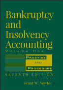 Bankruptcy and Insolvency Accounting  Volume 1