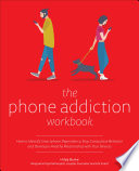 The Phone Addiction Workbook Book