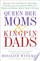 Queen Bee Moms & Kingpin Dads PDF Book By Rosalind Wiseman,Elizabeth Rapoport