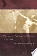 The Cult of Health and Beauty in Germany