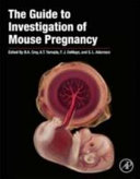 The Guide to Investigation of Mouse Pregnancy Book