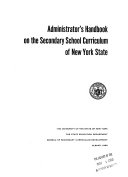Administrator s Handbook on the Secondary School Curriculum of New York State