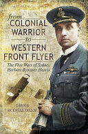 From Colonial Warrior to Western Front Flyer