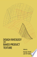 Dough Rheology and Baked Product Texture Book