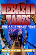 REBAZAR TARZS THE SECRETS OF TIME