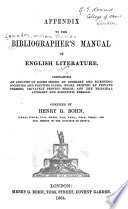 Appendix to the Bibliographer s Manual of English Literature