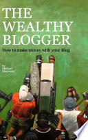The Wealthy Blogger
