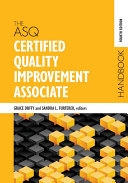 The ASQ Certified Quality Improvement Associate Handbook