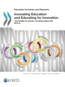 Educational Research and Innovation Innovating Education and Educating for Innovation The Power of Digital Technologies and Skills