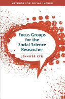 Focus Groups for the Social Science Researcher