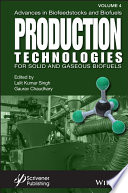 Advances in Biofeedstocks and Biofuels  Production Technologies for Solid and Gaseous Biofuels Book