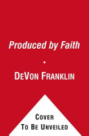 Produced by Faith