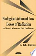 Biological Action of Low Doses of Radiation