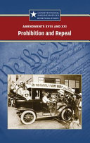 Amendments XVIII and XXI  Prohibition and Repeal