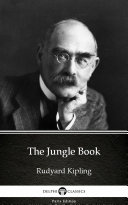 The Jungle Book by Rudyard Kipling   Delphi Classics  Illustrated 