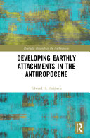 Developing Earthly Attachments in the Anthropocene