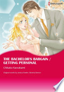 THE BACHELOR'S BARGAIN / GETTING PERSONAL