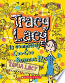 Tracy Lacy Is Completely Coo-Coo Bananas!!!