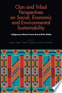 Clan and Tribal Perspectives on Social, Economic and Environmental Sustainability