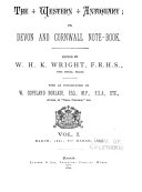 The Western Antiquary; Or, Devon and Cornwall Notebook