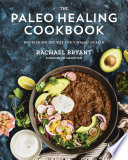 The Paleo Healing Cookbook Book