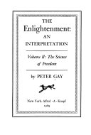 The Enlightenment  an Interpretation  The science of freedom