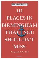 111 Places in Birmingham That You Shouldn t Miss