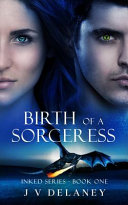 Inked: Birth Of A Sorceress