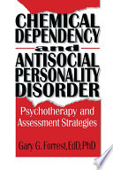 Chemical Dependency and Antisocial Personality Disorder Book