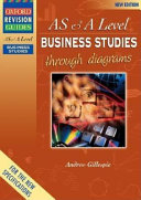 AS & A Level Business Studies Through Diagrams