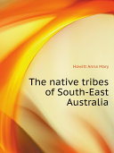 The native tribes of South-East Australia
