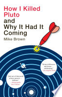 How I Killed Pluto and Why It Had It Coming Book